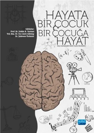 HAYATA BİR ÇOCUK BİR ÇOCUĞA HAYAT Suça Karışmanın Erken Yaşta Önlenmesi – Sıddık B. Yarman, İnci Zaim Gökbay, Şebnem Özdemir – Nobel Akademik Yayıncılık kitap kapağı