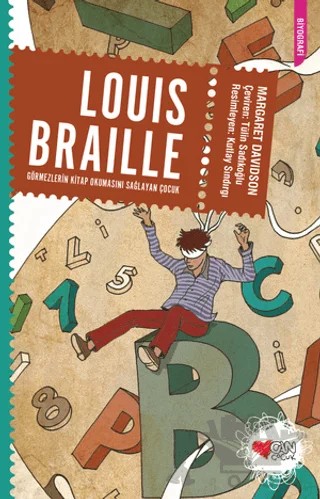 Louis Braille: Görmezlerin Kitap Okumasını Sağlayan Çocuk – Margaret Davidson – Can Çocuk Yayınları kitap kapağı