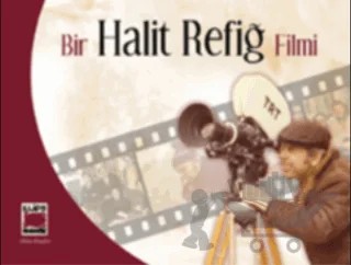 Bir Halit Refiğ Filmi – Gülşah Nezaket Maraşlı – Elips Kitap kitap kapağı