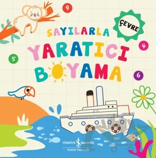 Sayılarla Yaratıcı Boyama - Çevre – Kolektif – İş Bankası Kültür Yayınları kitap kapağı