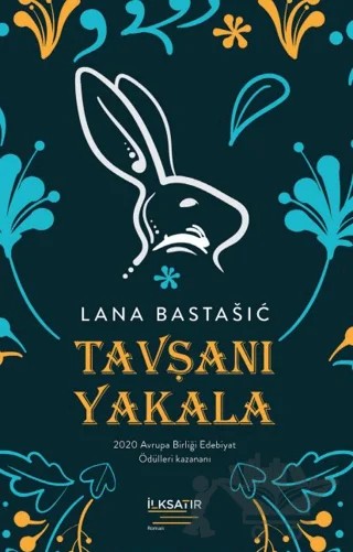 Tavşanı Yakala – Lana Bastasic – İlksatır Yayınevi kitap kapağı