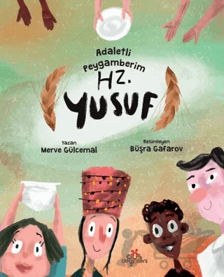Adaletli Peygamberim Hz. Yusuf – Merve Gülcemal – Düş Değirmeni kitap kapağı