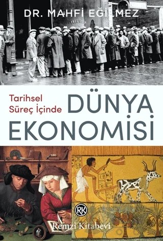 Tarihsel Süreç İçinde Dünya Ekonomisi – Mahfi Eğilmez – Remzi Kitabevi kitap kapağı