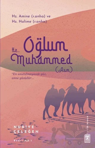 Oğlum Hz. Muhammed – Nuriye Çeleğen – Timaş İnanç kitap kapağı