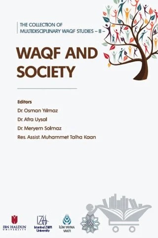 The Collection of Multidisciplinary WAQF Studies II: WAQF and Society – Kollektif – İBER STK kitap kapağı