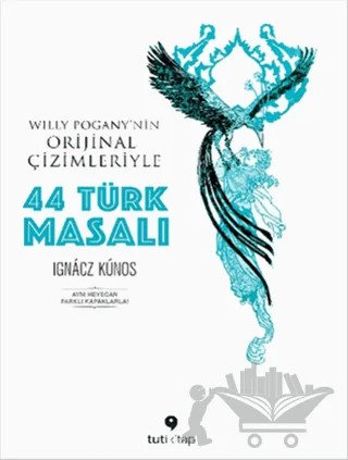 44 Türk Masalı – Ignacz Kunos – Tuti Kitap kitap kapağı
