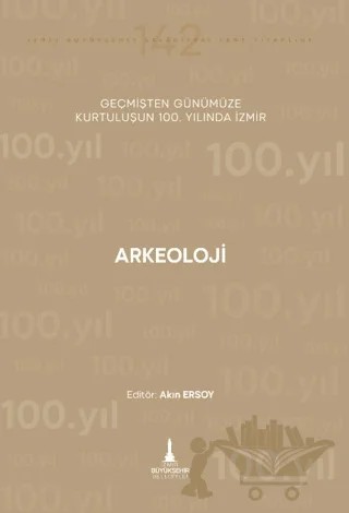 Arkeoloji – Akın Ersoy – İzmir Büyükşehir Belediyesi İzmir Kent Kitaplığı kitap kapağı
