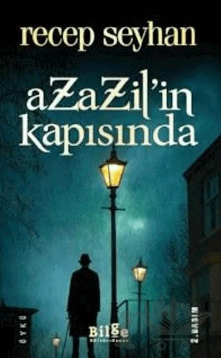 Azazil'in Kapısında – Recep Seyhan – Bilge Kültür Sanat kitap kapağı
