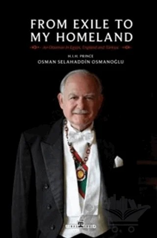 From Exile to My Homeland – Osman Selahaddin Osmanoğlu – Timaş Tarih kitap kapağı