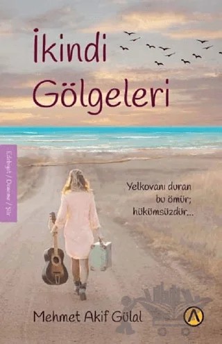İkindi Gölgeleri – Mehmet Akif Gülal – Ares Yayınları kitap kapağı
