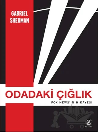 Odadaki Çığlık – Gabriel Sherman – Zodyak Kitap kitap kapağı