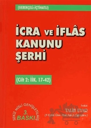 İcra ve İflas Kanunu Şerhi Cilt 2: İİK. 17-42 – Talih Uyar – Adalet Yayınevi kitap kapağı