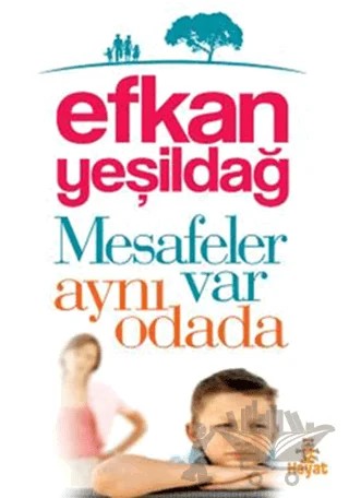 Mesafeler Var Aynı Odada – Efkan Yeşildağ – Hayat Yayınları kitap kapağı
