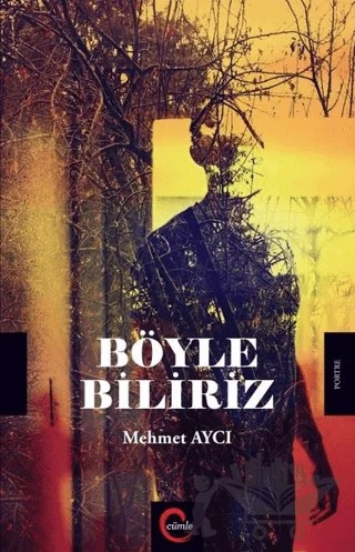 Böyle Biliriz – Mehmet Aycı – Cümle Yayınları kitap kapağı