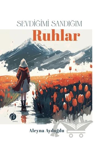 Sevdiğimi Sandığım Ruhlar – Aleyna Aydoğdu – Herdem Kitap kitap kapağı