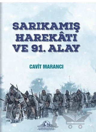 Sarıkamış Harekatı ve 91. Alay – Cavit Marancı – Cağaloğlu Yayınevi kitap kapağı