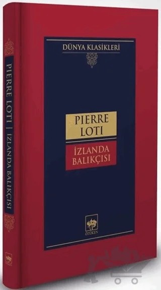 İzlanda Balıkçısı – Pierre Loti – Ötüken Neşriyat kitap kapağı