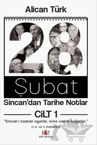 28 Şubat Sincan'dan Tarihe Notlar Cilt 1 – Alican Türk – Alibi Yayıncılık kitap kapağı