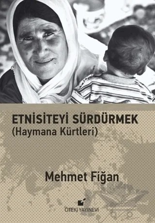 Etnisiteyi Sürdürmek – Mehmet Fiğan – Öteki Yayınevi kitap kapağı
