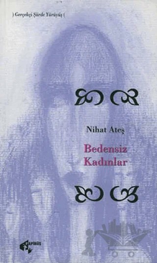 Bedensiz Kadınlar – Nihat Ateş – Papirüs Yayınevi kitap kapağı