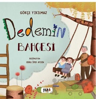 Dedemin Bahçesi – Gökçe Yıkılmaz – Tilki Kitap kitap kapağı