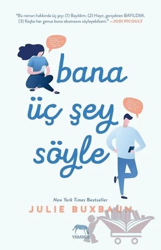 Bana Üç Şey Söyle – Julie Buxbaum – Yabancı Yayınları kitap kapağı