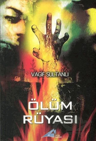 Ölüm Rüyası – Vagif Sultanlı – Avrupa Yakası Yayınları kitap kapağı