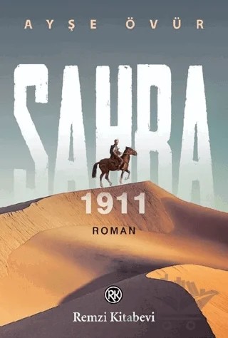 Sahra 1911 – Ayşe Övür – Remzi Kitabevi kitap kapağı