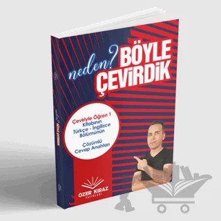 Neden Böyle Çevirdik – Özer Kiraz – Özer Kiraz Yayınları kitap kapağı