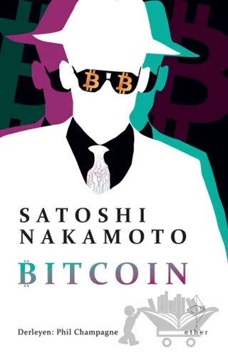 Bitcoin – Satoshi Nakamoto – Ether Kitap kitap kapağı