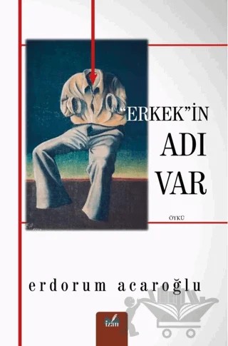 Erkek'in Adı Var – Erdorum Acaroğlu – İzan Yayıncılık kitap kapağı