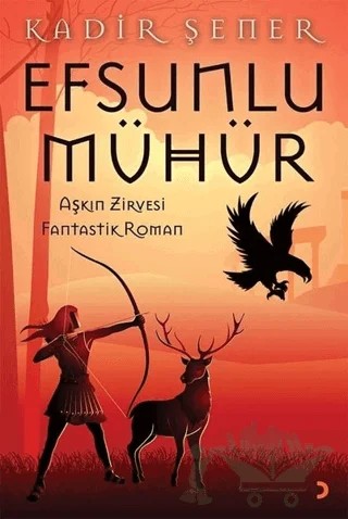 Efsunlu Mühür – Kadir Şener – Cinius Yayınları kitap kapağı