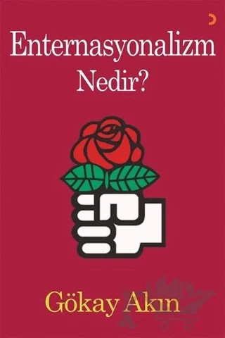 Enternasyonalizm Nedir? – Gökay Akın – Cinius Yayınları kitap kapağı