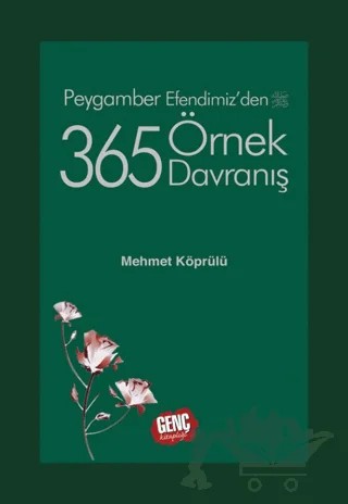 Peygamber Efendimizden 365 Örnek Davranış – Mehmet Köprülü – Genç Kitaplığı - Erkam kitap kapağı