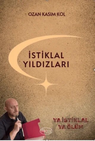 İstiklal Yıldızları – Ozan Kasım Kol – Dilkitap Yayınları kitap kapağı