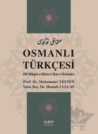 Osmanlı Türkçesi – Muhammet Yelten, Mustafa Uluçay – Der Yayınları kitap kapağı