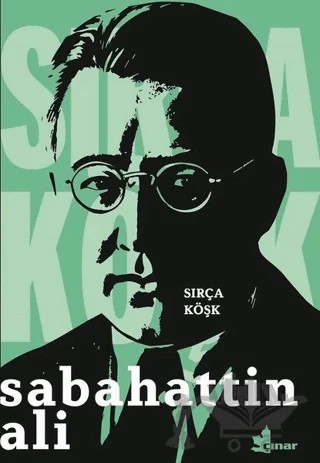 Sırça Köşk – Sabahattin Ali – Çınar Yayınları kitap kapağı
