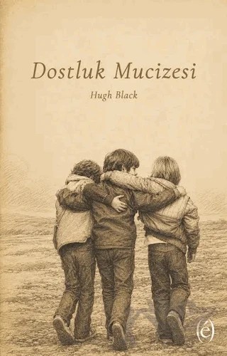 Dostluk Mucizesi – Hugh Black – Epokhe Yayınları kitap kapağı