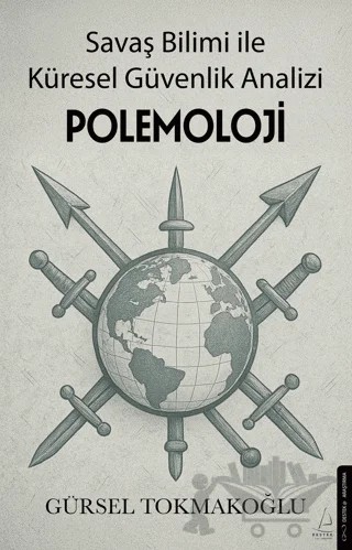 Polemoloji – Gürsel Tokmakoğlu – Destek Yayınları kitap kapağı