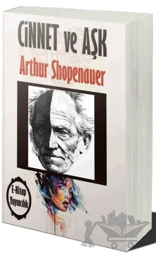 Cinnet Ve Aşk – Arthur Shopenauer – E-Kitap Yayıncılık kitap kapağı