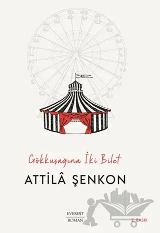 Gökkuşağına İki Bilet – Attila Şenkon – Everest Yayınları kitap kapağı