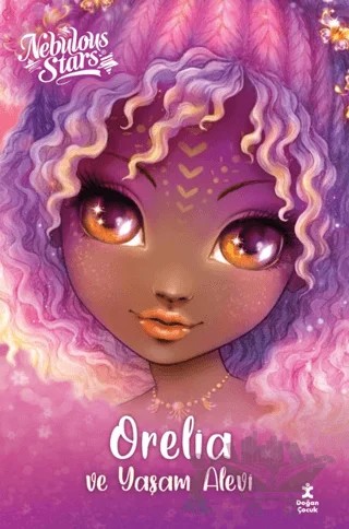 Nebulous Stars - Orelia ve Yaşam Alevi – Kolektif – Doğan Çocuk kitap kapağı