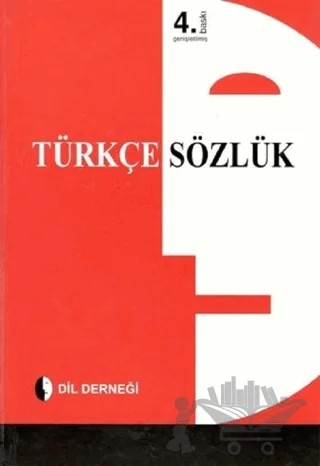 Türkçe Sözlük – Kolektif – Dil Derneği Kitapları kitap kapağı