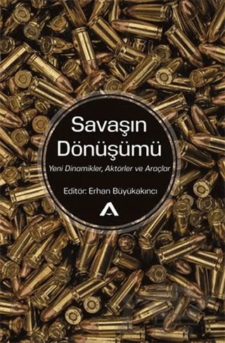 Savaşın Dönüşümü – Erhan Büyükakıncı – Adres Yayınları kitap kapağı