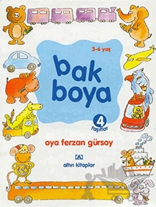 Bak Boya 4 Taşıtlar – Oya Ferzan Gürsoy – Altın Kitaplar kitap kapağı