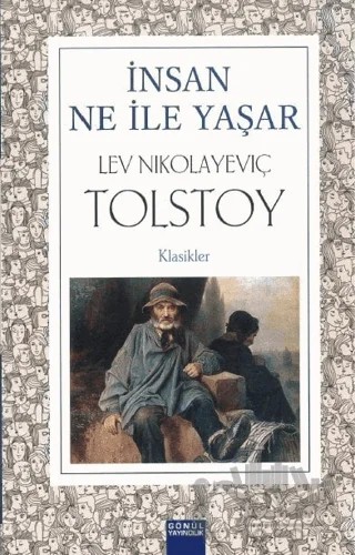 İnsan Ne İle Yaşar – Lev Nikolayeviç Tolstoy – Gönül Yayıncılık kitap kapağı