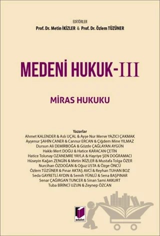 Medeni Hukuk - III Miras Hukuku – Özlem Tüzüner, Metin İkizler – Adalet Yayınevi kitap kapağı