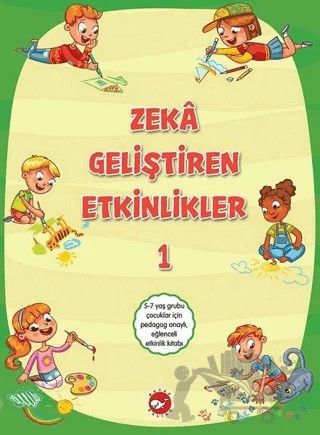 Zeka Geliştiren Etkinlikler 1 – Kolektif – Beyaz Balina Yayınları kitap kapağı