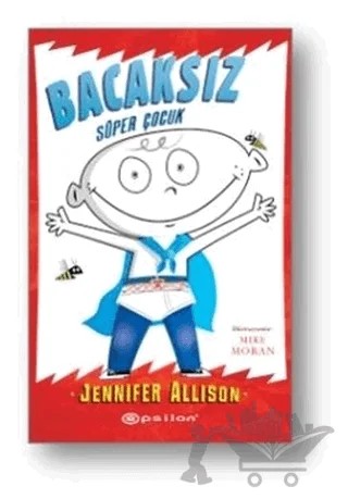 Bacaksız - Süper Çocuk – Jennifer Allison – Epsilon Yayınevi kitap kapağı