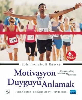 MOTİVASYON VE DUYGUYU ANLAMAK / Understanding Motivation and Emotion – Johnmarshall Reeve – Nobel Akademik Yayıncılık kitap kapağı